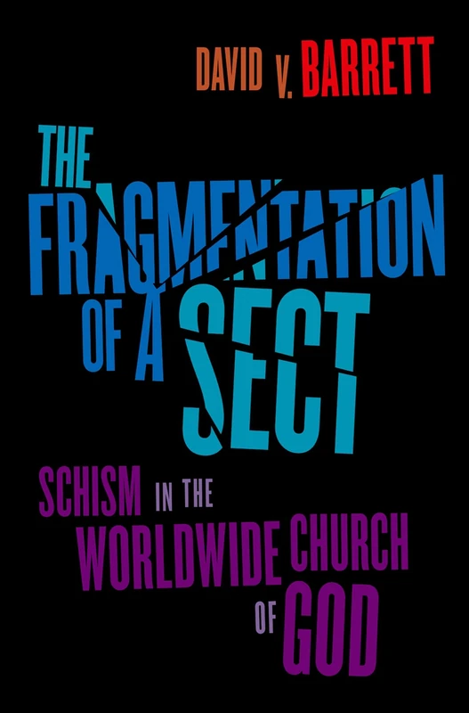 The Fragmentation of a Sect: Schism In The Worldwide Church Of God - Image 1