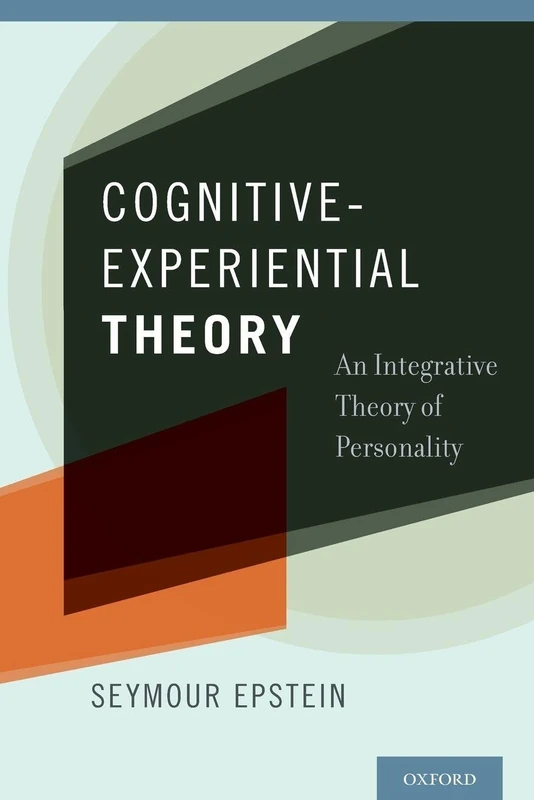 COGNITIVE EXPERIENTIAL THEORY P: An Integrative Theory of Personality - Image 1