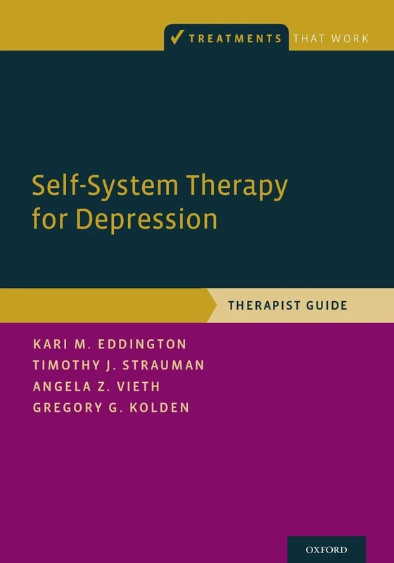 Self-System Therapy for Depression: Therapist Guide (Treatments That Work)
