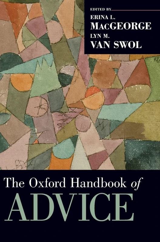 The Oxford Handbook of Advice