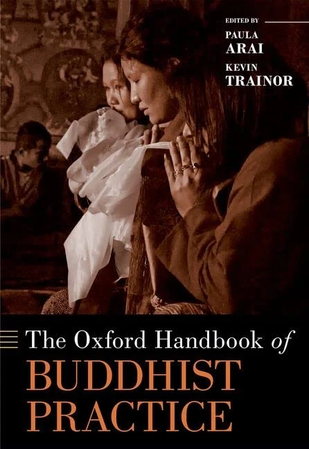 The Oxford Handbook of Buddhist Practice (OXFORD HANDBOOKS SERIES)