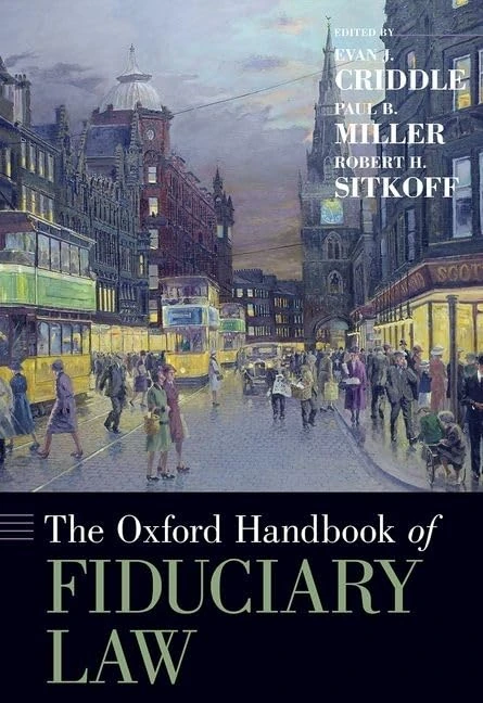 The Oxford Handbook of Fiduciary Law (Oxford Handbooks)