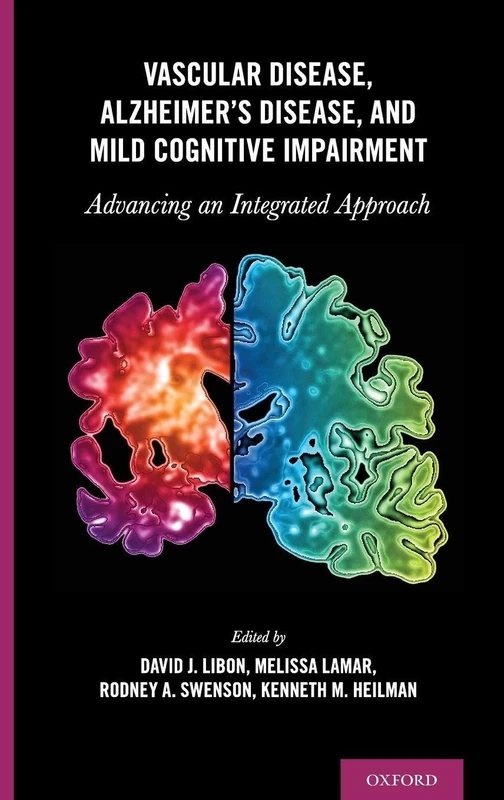 VASCULAR DISEASE ALZHEIMERS DISEASE AND MILD COGNITIVE IMPAIRMENT: Advancing an Integrated Approach