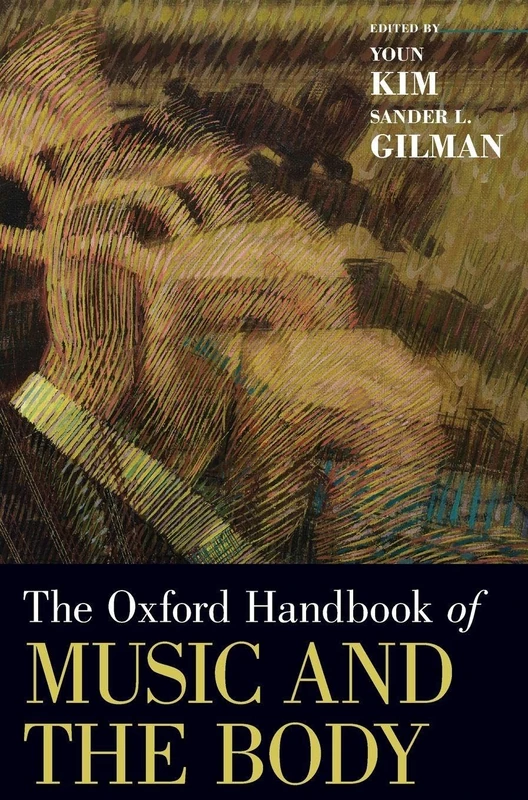 Oxford Handbook of Music and the Body - Hardback Book
