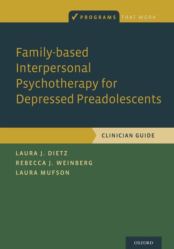 Family-based Interpersonal Psychotherapy for Depressed Preadolesc (Programs That Work)