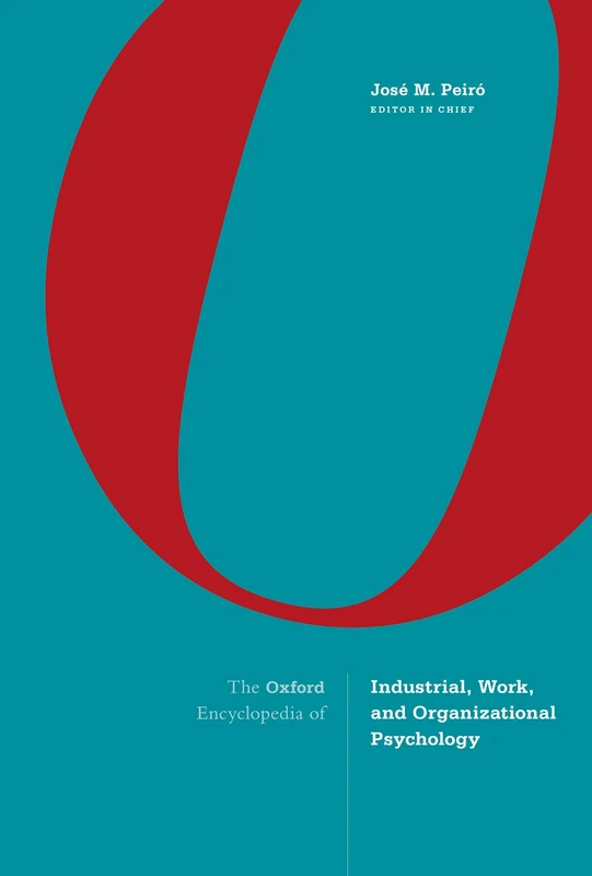 The Oxford Encyclopedia of Industrial, Work, and Organizational Psychology: 1-2