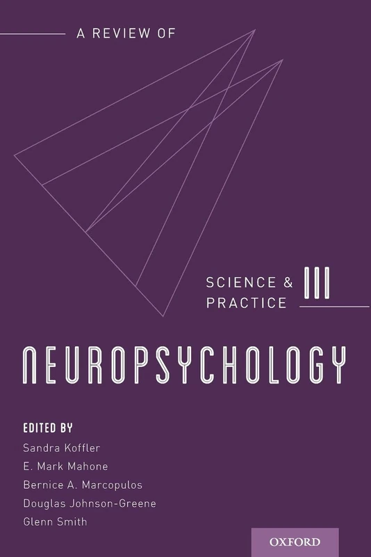 Neuropsychology: Science and Practice: 3