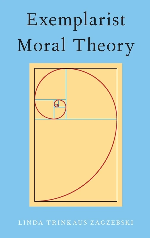 Exemplarist Moral Theory