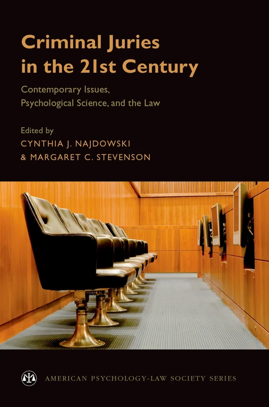 Criminal Juries in the 21st Century: Psychological Science and the Law (American Psychology-Law Society Series)