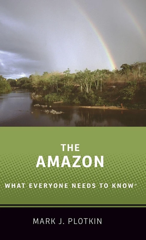 The Amazon: What Everyone Needs to Know® - Image 1