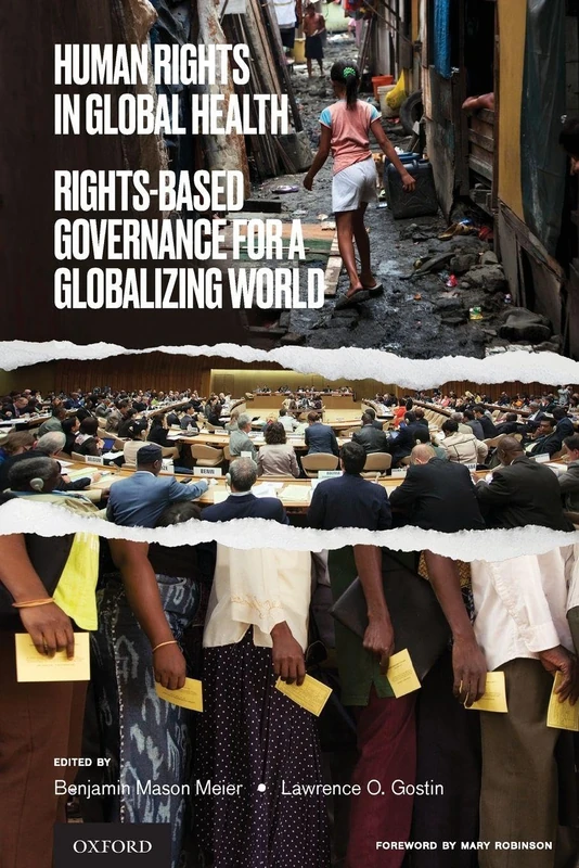 Human Rights in Global Health: Rights-Based Governance for a Globalizing World