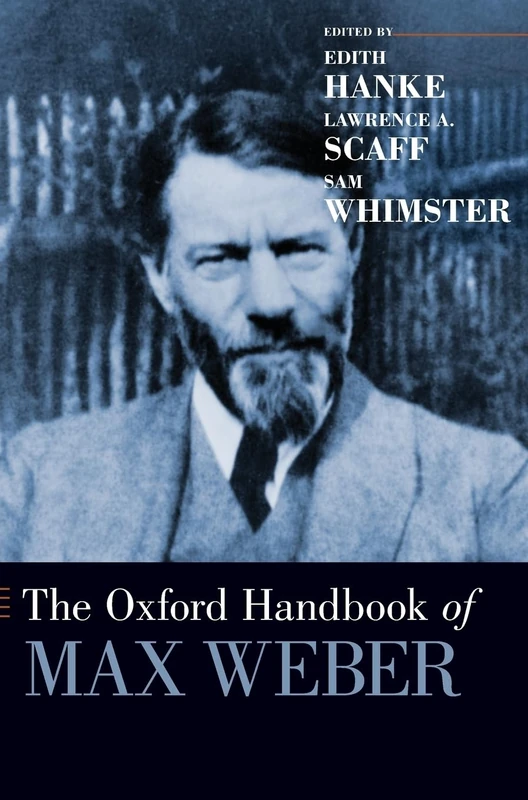 Oxford University Press - The Oxford Handbook of Max Weber