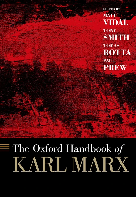 The Oxford Handbook of Karl Marx (Oxford Handbooks)