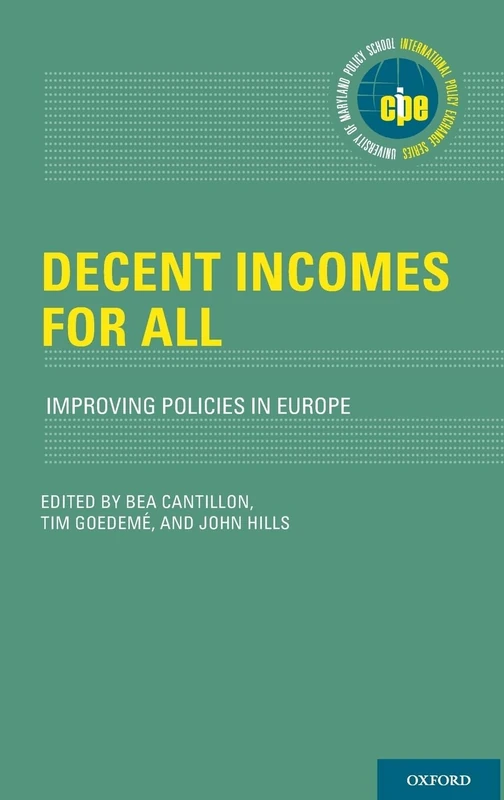 Decent Incomes for All: Improving Policies in Europe (International Policy Exchange Series)