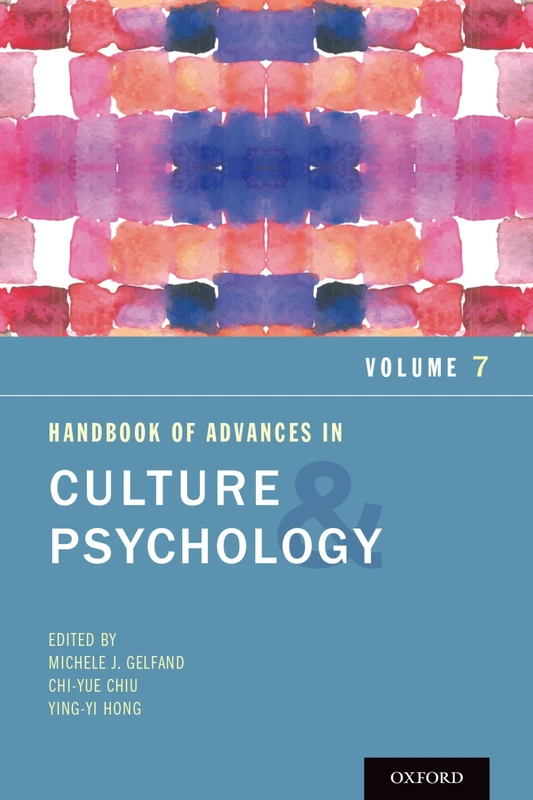HANDBOOK OF ADVANCES IN CULTURE AND PSYCHOLOGY: 7