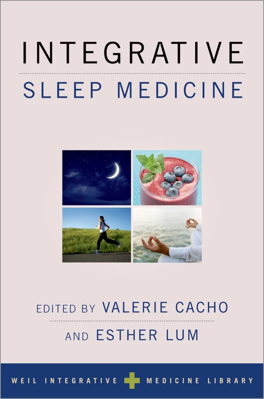 Integrative Sleep Medicine (Weil Integrative Medicine Library)