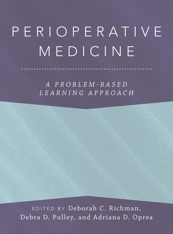 Perioperative Medicine: A Problem-Based Learning Approach (Anaesthesiology: A Problem-Based Learning Approach)