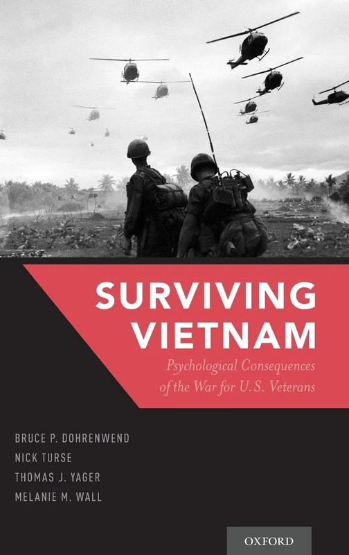 Surviving Vietnam: Psychological Consequences of the War for US Veterans