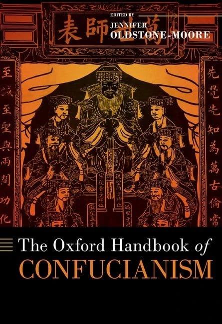 Oxford Handbook of Confucianism - Oxford University Press