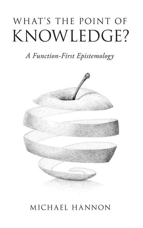 What's the Point of Knowledge?: A Function-First Epistemology