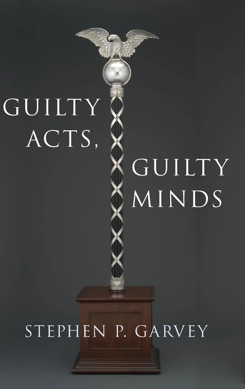 Guilty Acts, Guilty Minds (Studies in Penal Theory and Philosophy) - Image 1