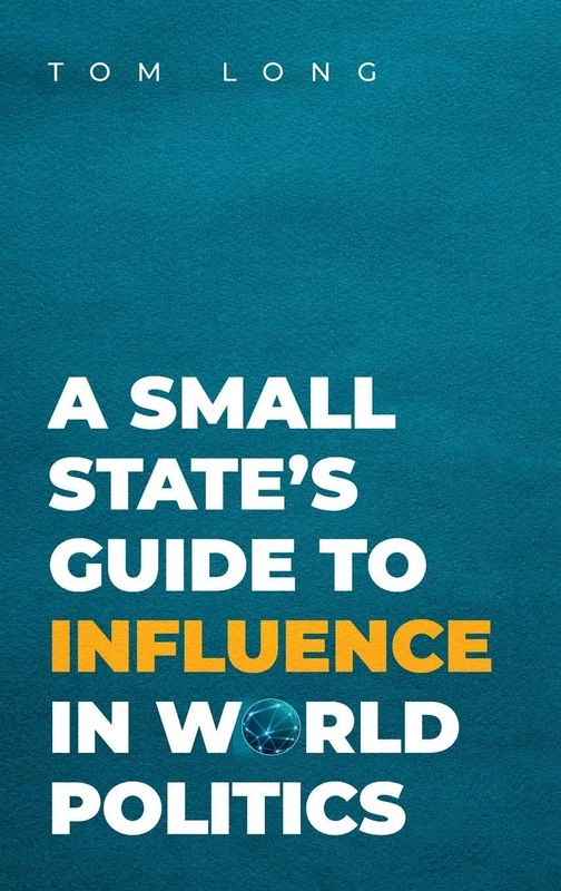 A Small State's Guide to Influence in World Politics (Bridging the Gap)