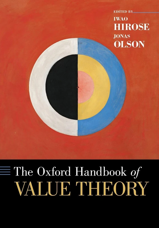 Oxford Handbook of Value Theory - Oxford University Press
