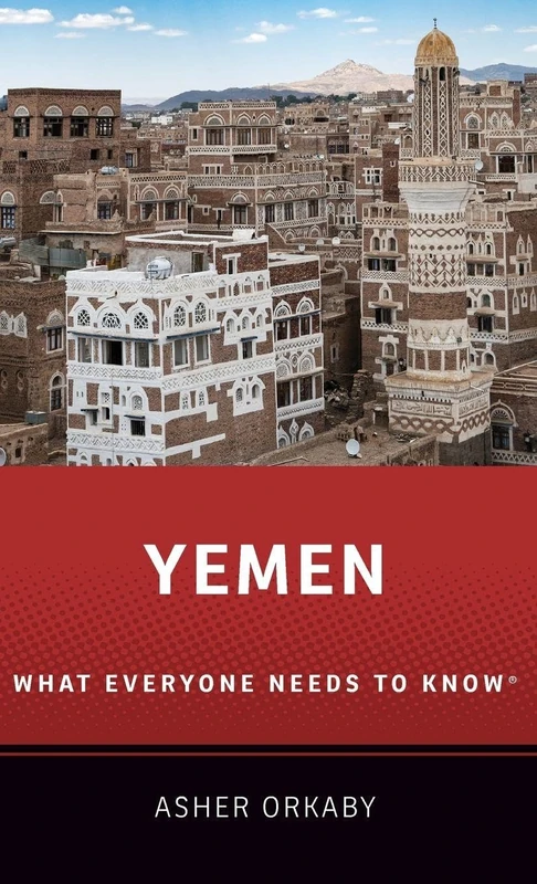 Yemen: What Everyone Needs to Know®
