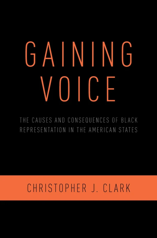 Gaining Voice: The Causes and Consequences of Black Representation in the American States - Image 1