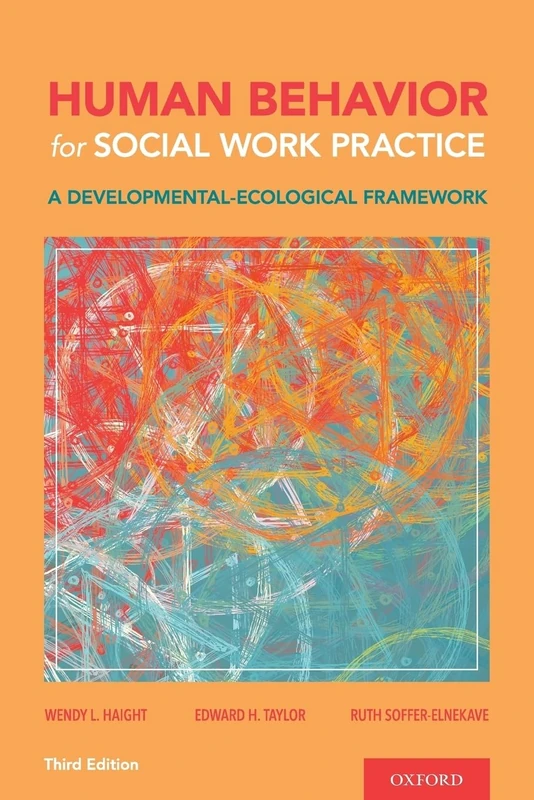 Human Behavior for Social Work Practice: A Developmental-Ecological Framework
