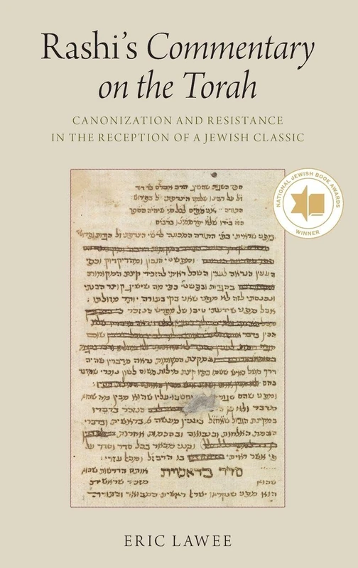 Rashi's Commentary on the Torah: Canonization and Resistance in the Reception of a Jewish Classic