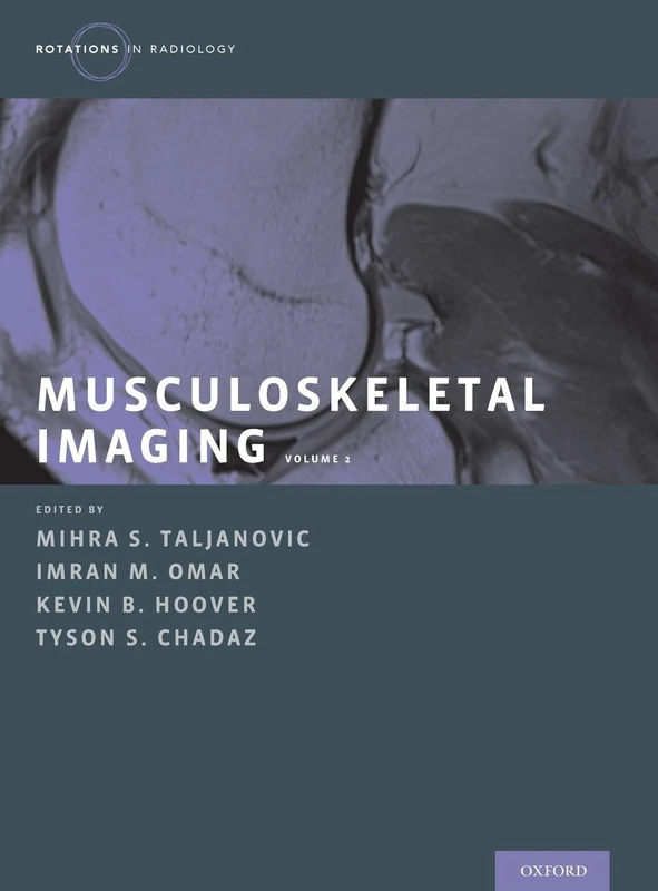 Oxford Musculoskeletal Imaging Vol 2 - Radiology Reference