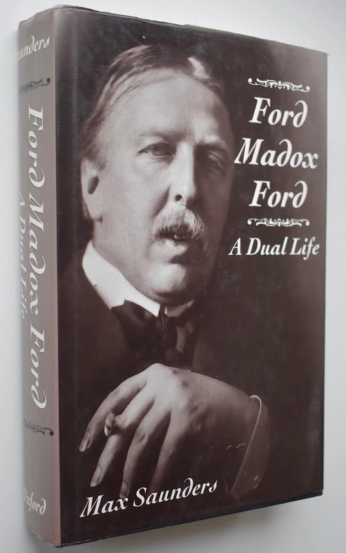 Ford Madox Ford: Volume I: The World Before the War: v.1 (Ford Madox Ford: A Dual Life)