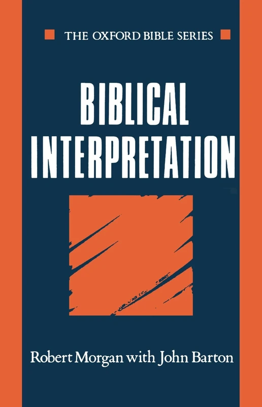 Biblical Interpretation (Oxford Bible Series)