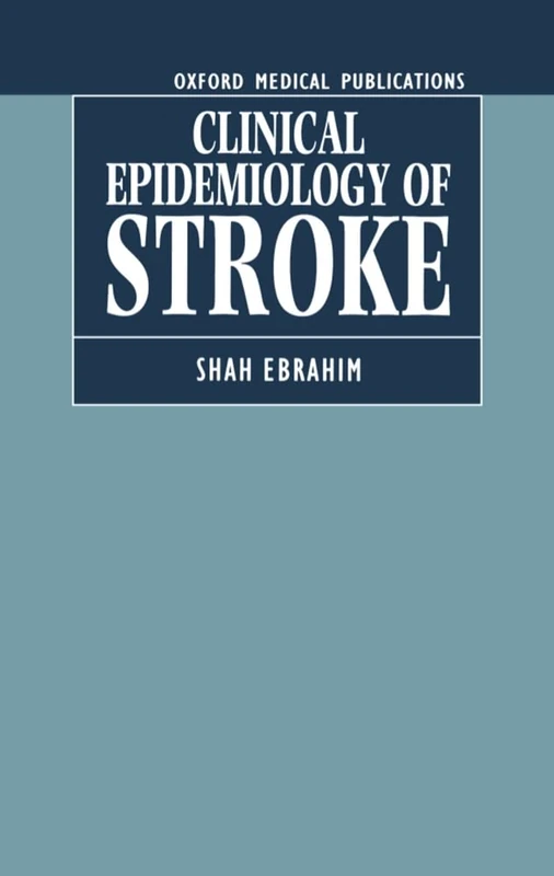 The Clinical Epidemiology of Stroke (Oxford Medical Publications)