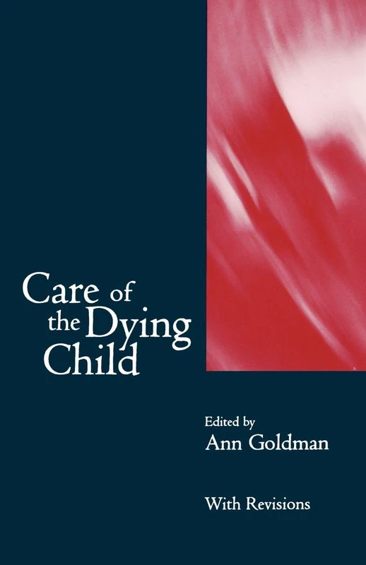 Care of the Dying Child (Oxford Medical Publications)