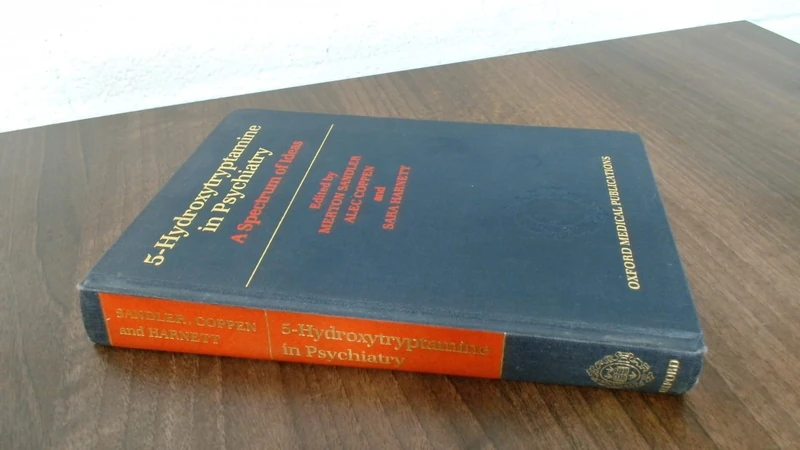 5-Hydroxytryptamine in Psychiatry: A Spectrum of Ideas (Oxford Medical Publications)