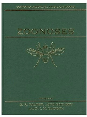 Zoonoses: Biology, Clinical Practice, and Public Health Control (Oxford Medical Publications)