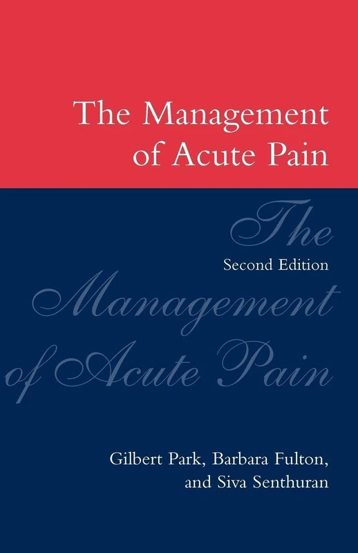 The Management of Acute Pain (Oxford Medical Publications)