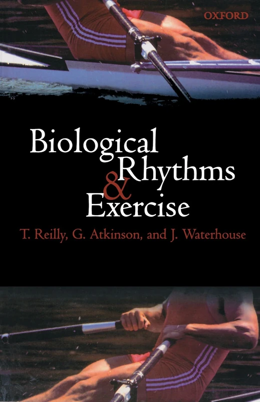 Biological Rhythms And Exercise (Oxford Medical Publications)