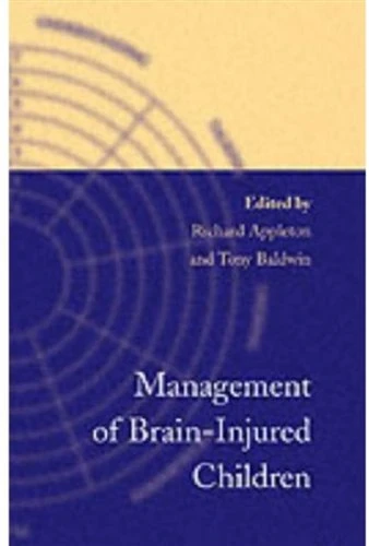 Management of Brain-Injured Children (Oxford Medical Publications)