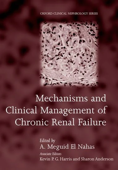Mechanisms and Clinical Management of Chronic Renal Failure (Oxford Clinical Nephrology Series)