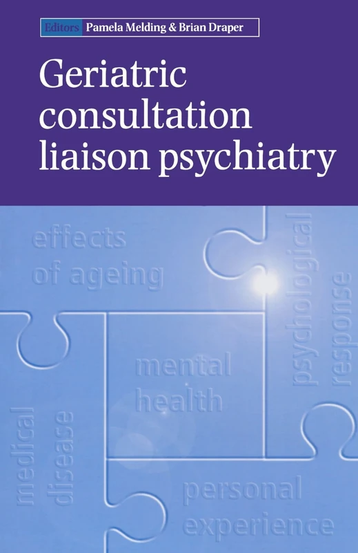 Geriatric Consultation Liaison Psychiatry (Oxford Medical Publications) (Facts)