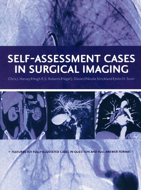 Self-Assessment Cases In Surgical Imaging (Oxford Medical Publications)