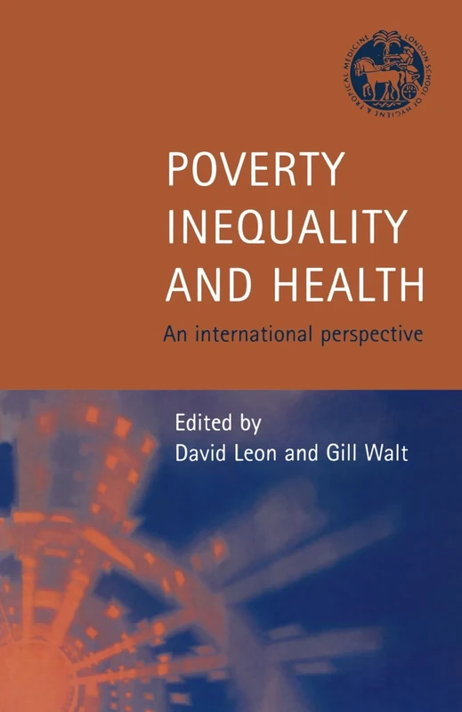Poverty, Inequality And Health: An International Perspective (Oxford Medical Publications)