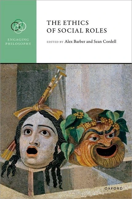 The Ethics of Social Roles (Engaging Philosophy)