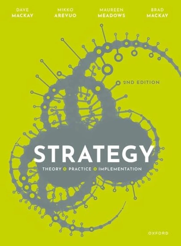 Strategy: Theory, Practice, Implementation