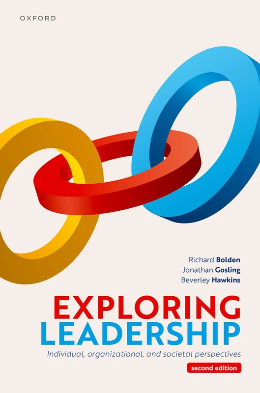 Exploring Leadership: Individual, Organizational, and Societal Perspectives