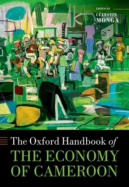 Oxford Handbook of the Economy of Cameroon - Oxford Press