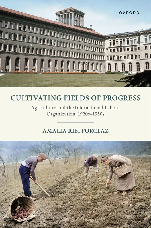 Cultivating Fields of Progress: Agriculture and the International Labour Organization, 1920s–1950s - Image 1